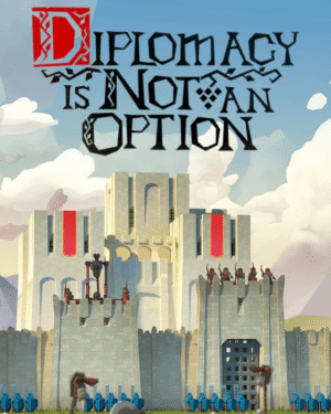 Diplomacy is Not an Option