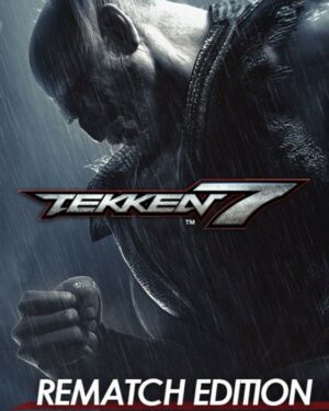 Tekken 7 (Rematch Edition)