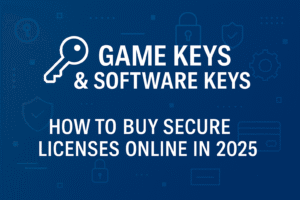 Game Keys & Software Keys: How to Buy Secure Licenses Online in 2025