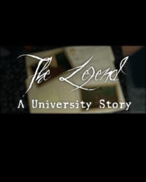 The Legend: A University Story